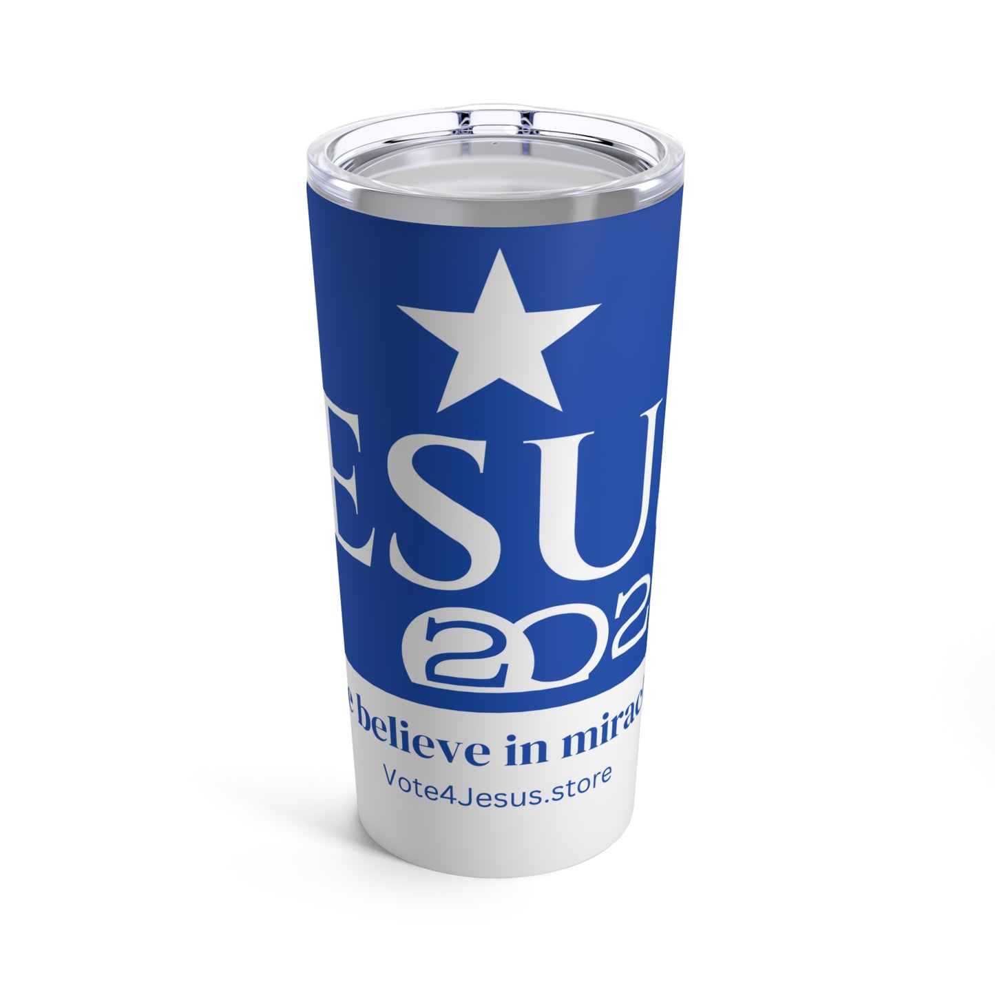 Jesus 2024- Tumbler 20oz- We believe in miracles